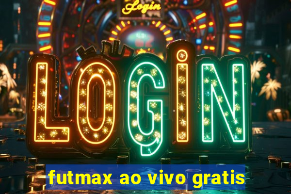 futmax ao vivo gratis